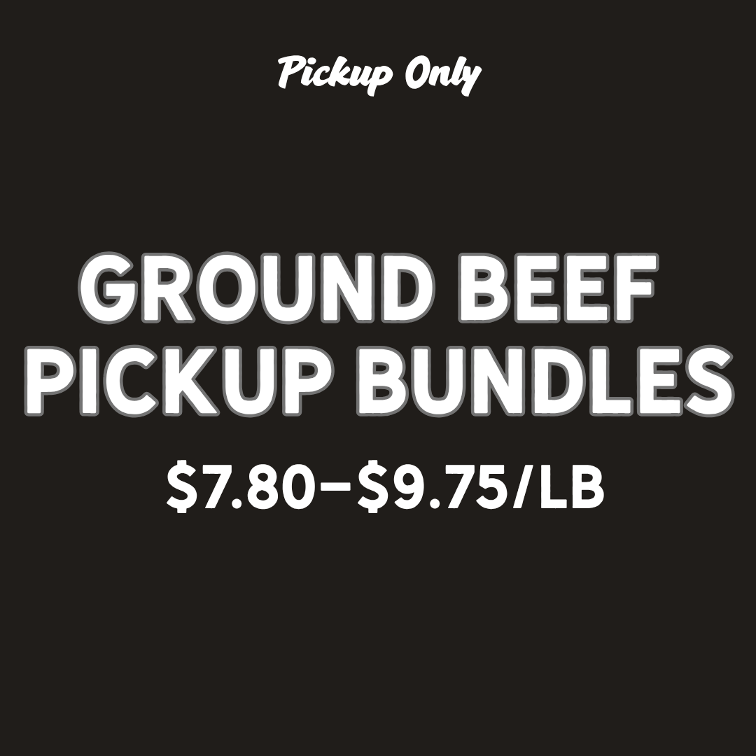 Dry Aged Ground Beef - Pickup Bundles - $7.80-$9.75/LB
