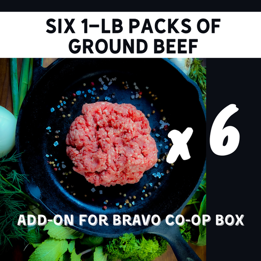6-Pack & Save!  Add Six 1-lb Packs of Ground Beef to Bravo Co-Op Box